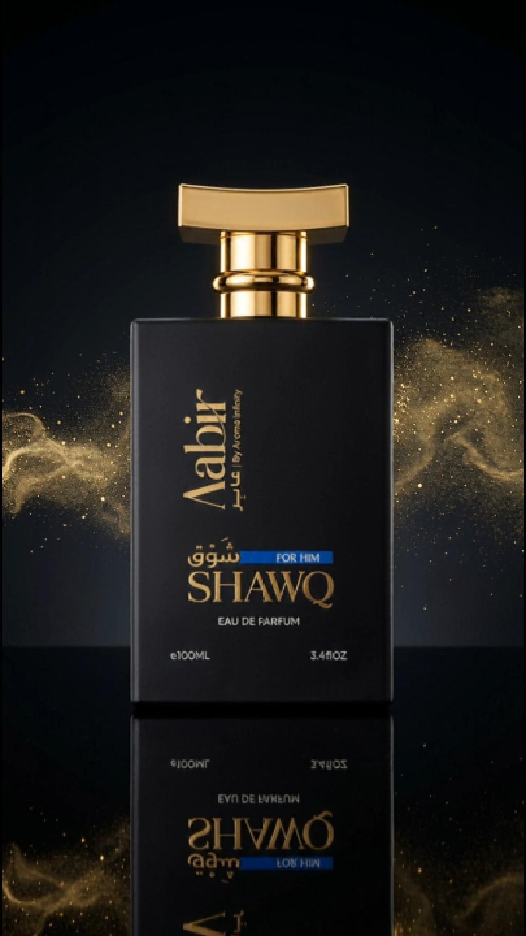 AABIR SHAWQ For Him